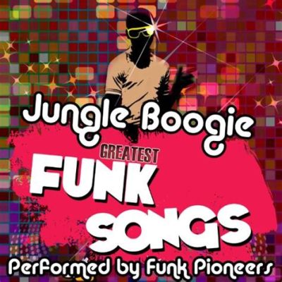  Jungle Boogie - Một bản funk rộn ràng với nhịp điệu đầy mê hoặc và giai điệu quyến rũ