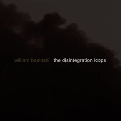 The Disintegration Loops 1.1: Khám Phá Âm Thanh Giải Tỏa Từ Sự Im Lặng và Tiền Dụng.